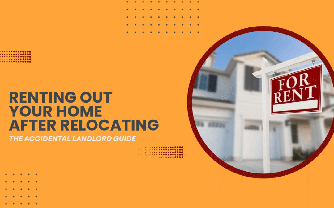 The Accidental Landlord Guide: Renting Out Your Silicon Valley Home After Relocating